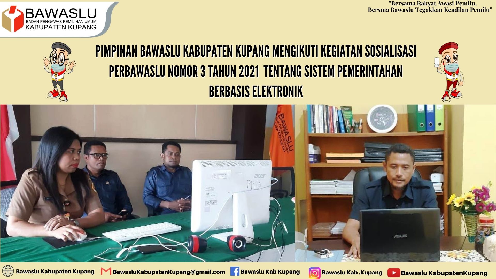 Bawaslu Kabupaten Kupang Mengikuti Sosialisasi Penerapan Sistem Pemerintahan Berbasis Elektronik