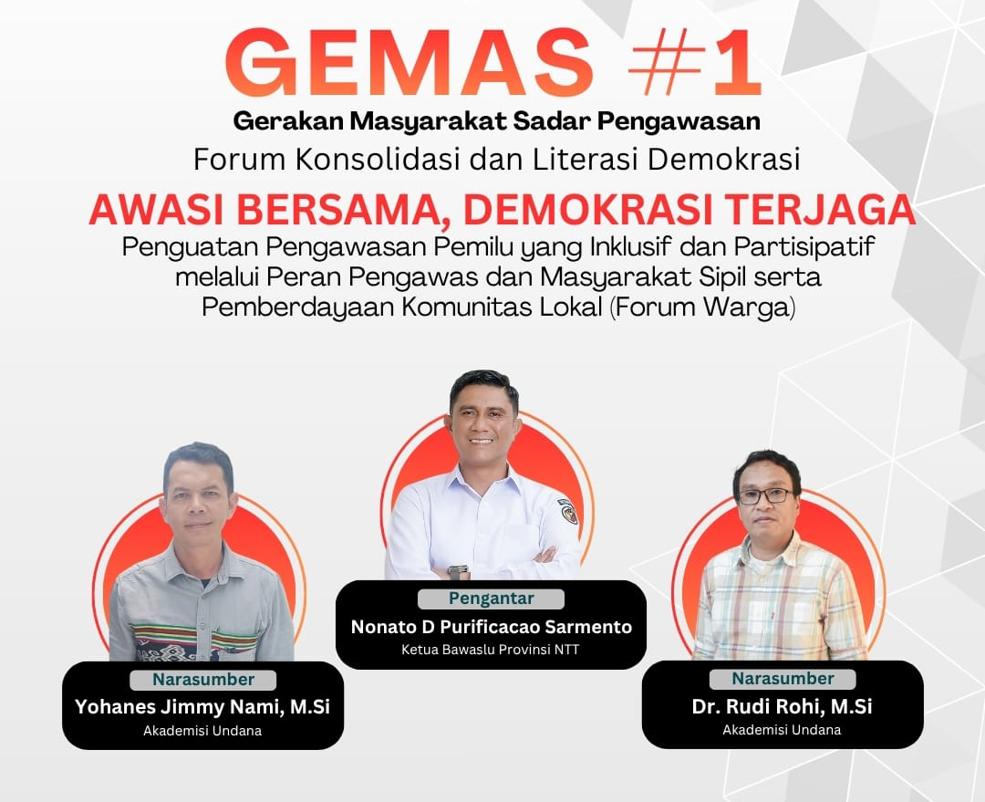 GEMAS #1 Bawaslu Kupang: Dorong Masyarakat Jadi Pengawas Aktif Demokrasi