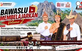 Poster Peluncuran "Bawaslu Membelajarkan Volume 2" Bawaslu Kabupaten Kupang dengan tema "Ekosistem Kolaborasi untuk Pengawasan Pemilu 2029